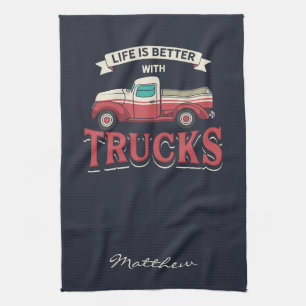 Better Life With Trucks Funny Driver Personalized Kitchen Towel