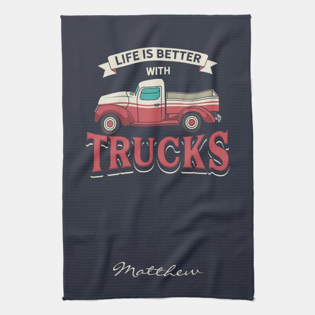 Better Life With Trucks Funny Driver Personalized Kitchen Towel (Vertical)