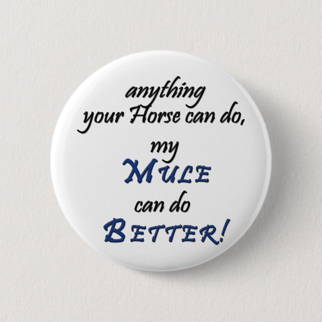Better Mule 2 Inch Round Button (Front)