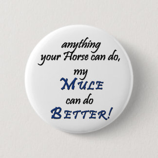 Better Mule 2 Inch Round Button