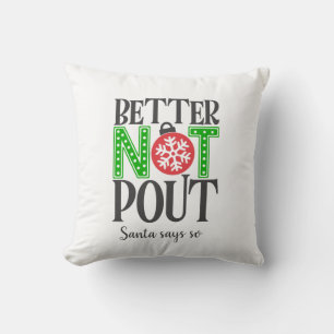 Better Not Pout Red Green Christmas Holiday Throw Pillow