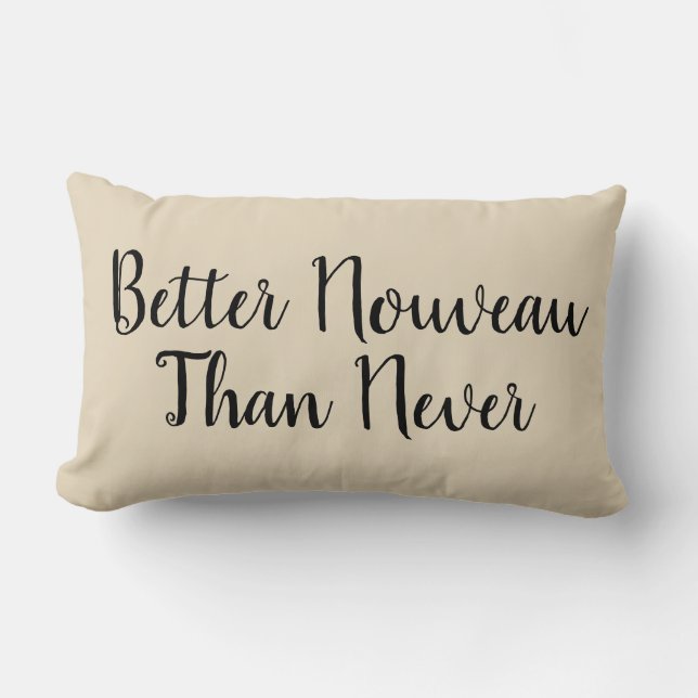 Better Nouveau Than Never Beige Pillow (Front)
