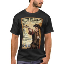 Better Off A Pirate Tshirt 