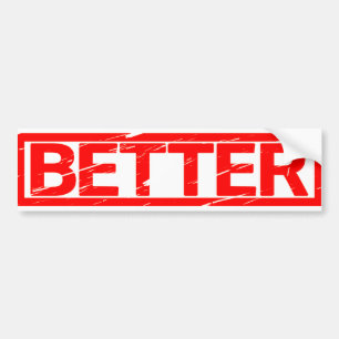 Better Stamp Bumper Sticker