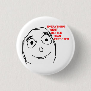 Better Than Expected Rage Face Meme 1 Inch Round Button