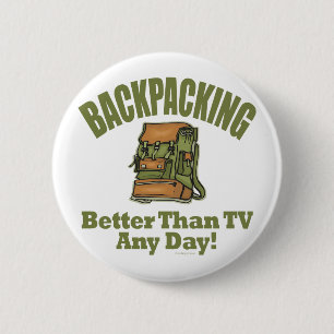 Better Than TV - Backpacking 2 Inch Round Button