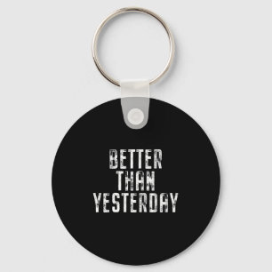 Better Than Yesterday Training Workout Running Fit Keychain