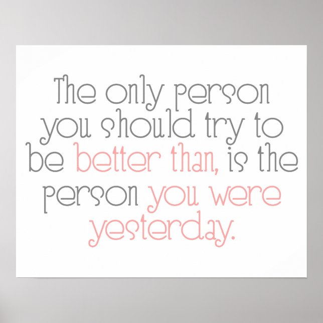 Better Than You Were Yesterday Poster (Front)