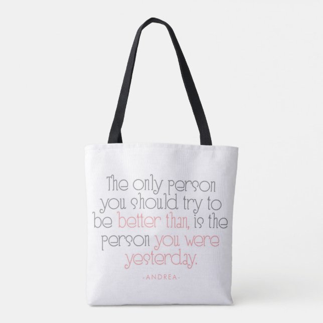 Better Than You Were Yesterday Quote Personalized Tote Bag (Back)