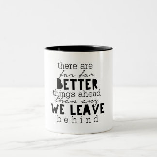 Better Things Ahead Coffee Mug