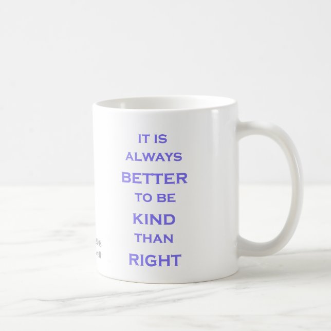 Better to be Kind Mug (Right)