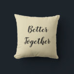 Better Together Anniversary Pillow<br><div class="desc">“Celebrate love with this cozy anniversary pillow,  a perfect keepsake to mark your special day and add warmth to your home.”</div>