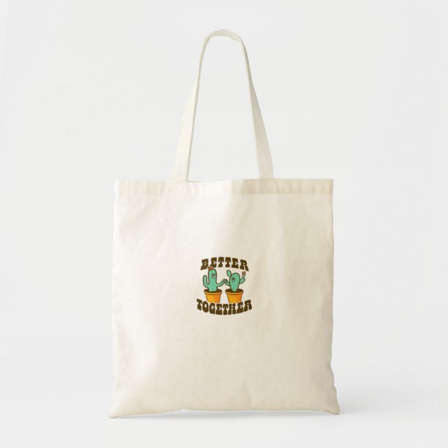 Better Together Cactuses Whimsical Style  Tote Bag (Front)