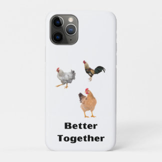 Better Together. chickens, humour, funny iPhone 11 Pro Case
