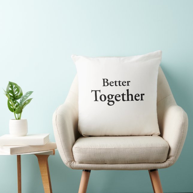 “Better Together” finds true companionship  Throw Pillow (Chair)
