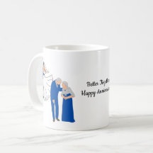 Better Together Happy Anniversary!