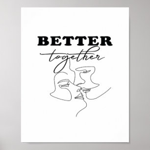 Better Together Kissing Romantic Design Poster