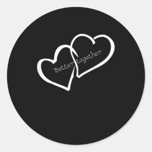 Better Together Long Distance Relationship Modern  Classic Round Sticker
