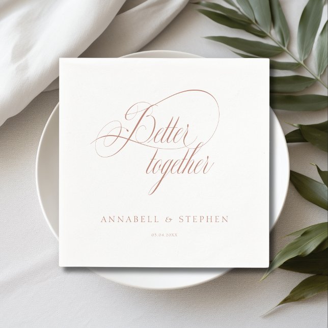Better Together! Modern, Calligraphy, Napkin (Better together! Customer specific, modern, calligraphy, white, wedding napkin.)
