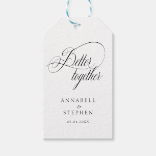 Better Together! Modern, Calligraphy, Wedding Gift Tags