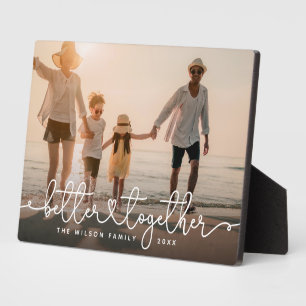 Better Together Modern Script Custom Family Photo Plaque