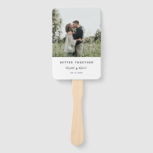 Better Together Photo Modern Elegant Simple Script Hand Fan