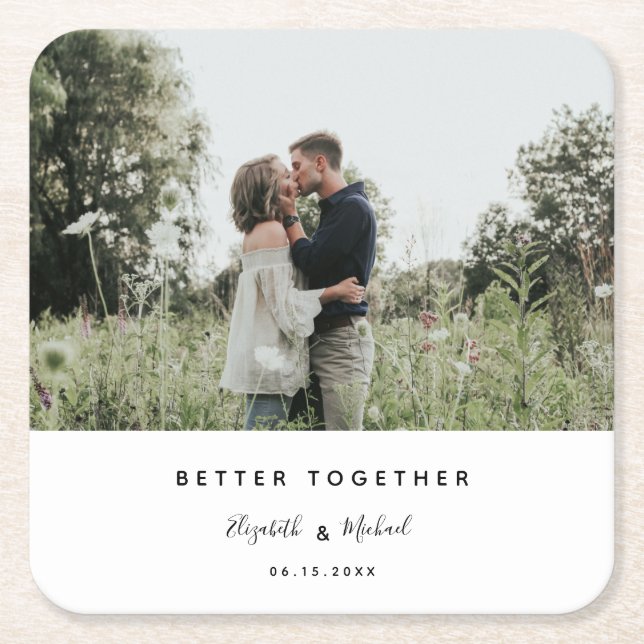 Better Together Photo Modern Elegant Simple Script Square Paper Coaster (Front)