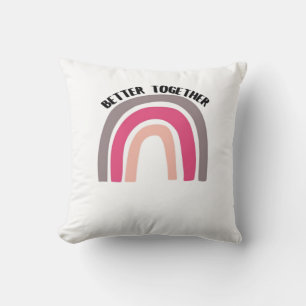 Better Together Rainbow Joyful Aesthetic Throw Pillow