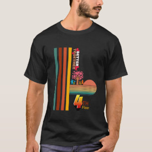 Better Together Retro Sunset Inspirational 4th Flo T-Shirt