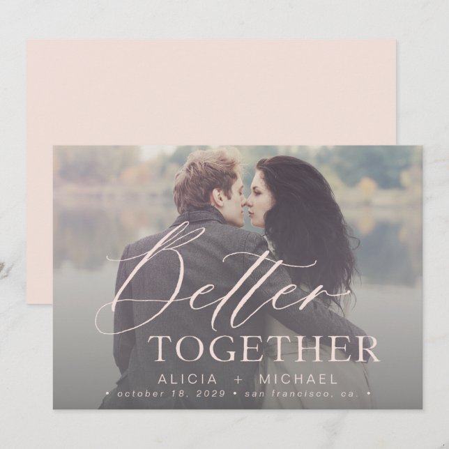 Better together script wedding photo save the date (Front/Back)