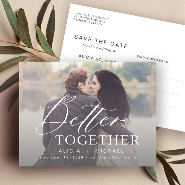Better together script wedding photo save the date announcement postcard (Creator Uploaded)