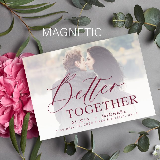 Better together script wedding photo save the date magnetic invitation (Creator Uploaded)