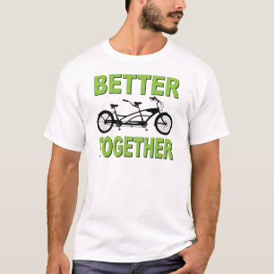 Better Together T-Shirt