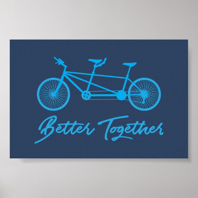 Better Together Tandem Bike Blue Poster (Front)