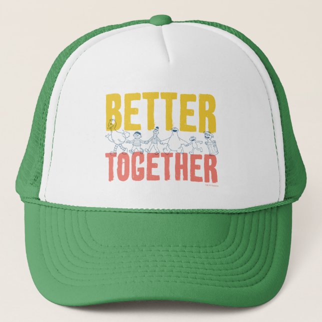 Better Together Trucker Hat (Front)