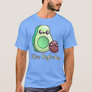 Better Togheder Cute Avocado Avocado Lover Shirt 1