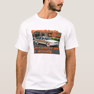 Better with a woody t-shirt