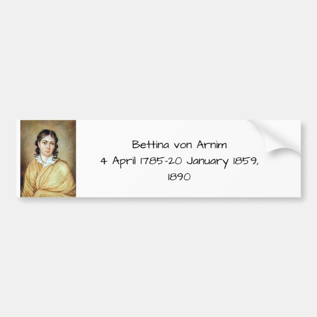 Bettina von Arnim 1890 Bumper Sticker (Front)