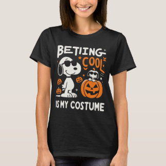 "Betting Cool Is My Costume - Fun & Playful T-Shirt