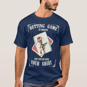 Betting Game In Which You Could Lose Your T-Shirt
