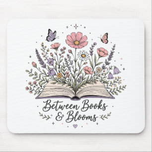 Between books and blooms book lover reader mouse pad