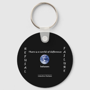 Between Refusal and Failure Keychain