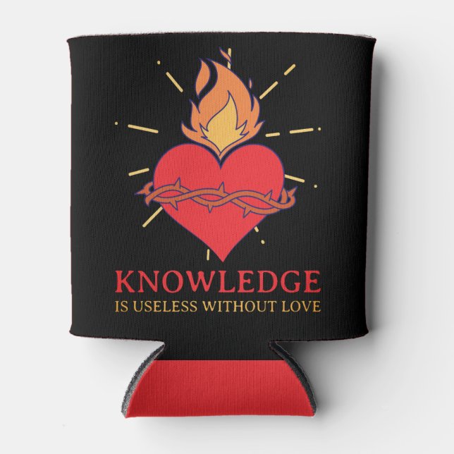 Beverage Cooler Knowledge Useless Without Love (Front)