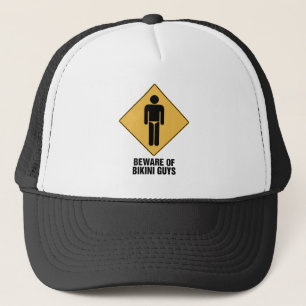 Beware Bikini Guys Trucker Hat