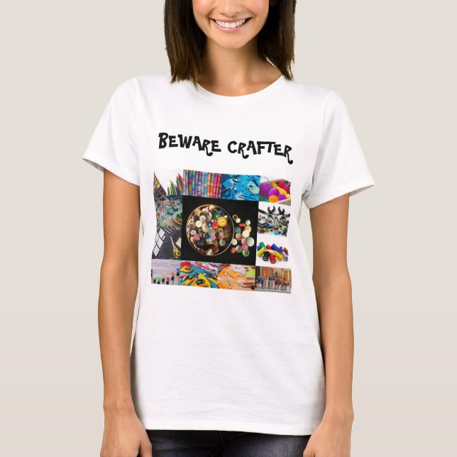 Beware Crafter T-Shirt (Front)