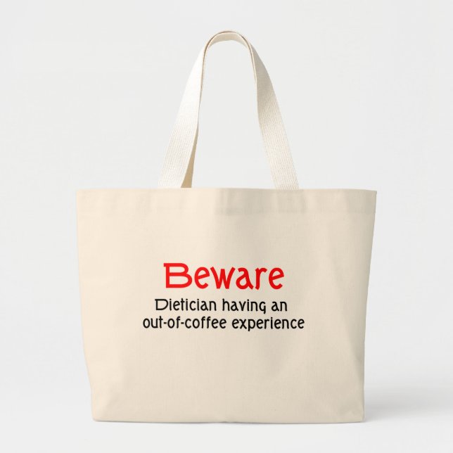 Beware Dietician Out of Coffee Experience Bag (Front)