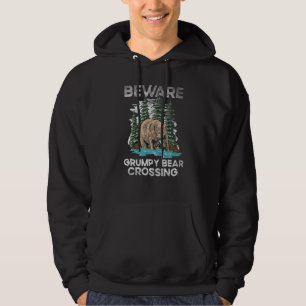 Beware Grumpy Bear Crossing  Grumpy Old Man Retro Hoodie
