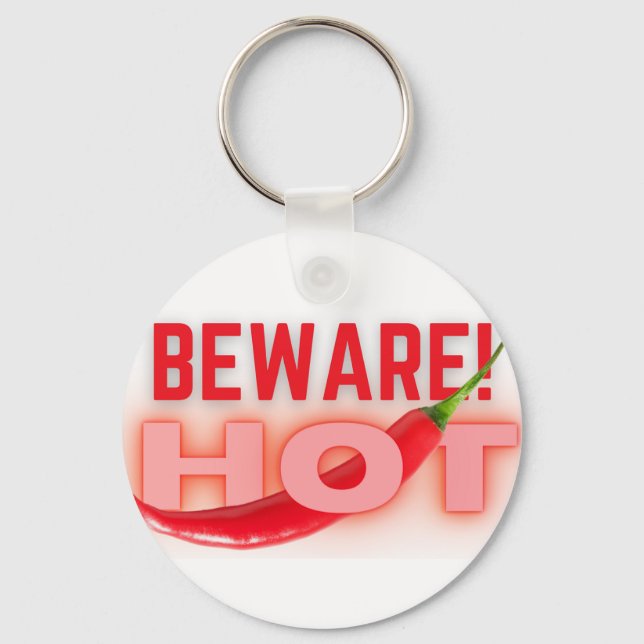 Beware hot   keychain (Front)