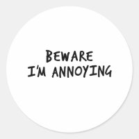 Beware I’m Annoying #1 (Black)