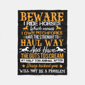 Beware I Ride Horses Horse Rider Equestrian Horseb Fleece Blanket